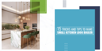 15 Tricks and Tips to Make Small Kitchen Look Bigger