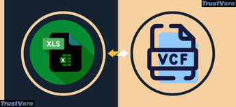 Trusted & Valueable Ways to Convert/Switch Excel Contacts to VCF Format