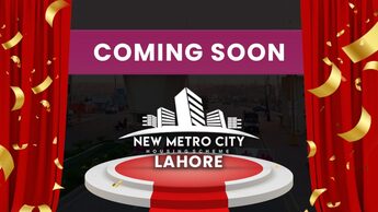 New Metro City Lahore: Your Dream Home Awaits