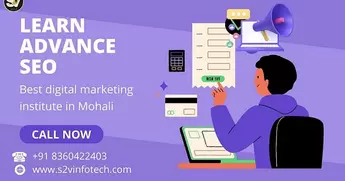 Learn advance SEO in best digital marketing institute in Mohali s2vinfotech