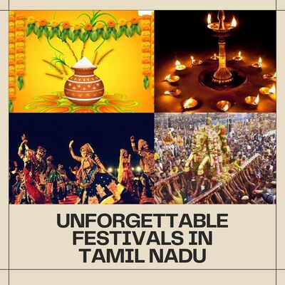 7 Unforgettable Festivals in Tamil Nadu