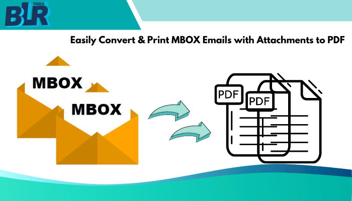 Easily Convert & Print MBOX Emails with Attachments to PDF