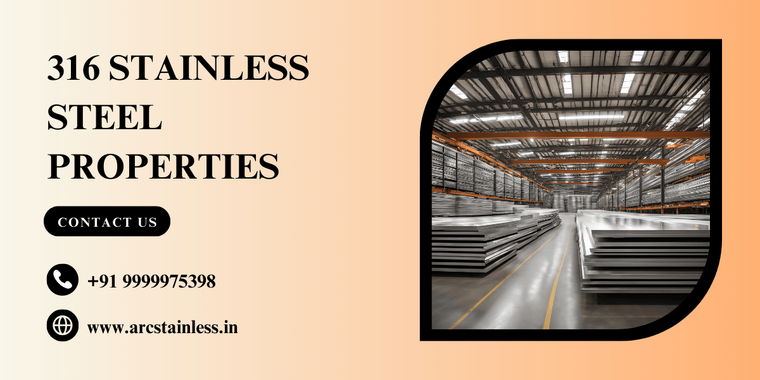 Properties of 316 Stainless Steel